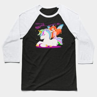 I Believe in Unicorn and the Tooth Fairy Baseball T-Shirt